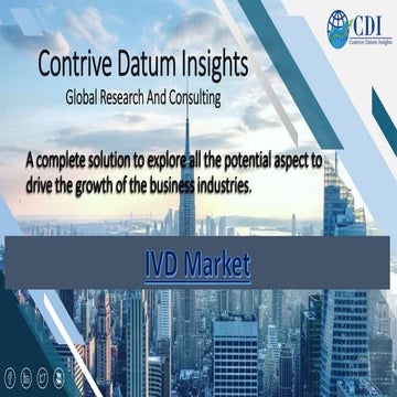 IVD Market Competitive Research And Precise Outlook 2023 To 2030 | PPT