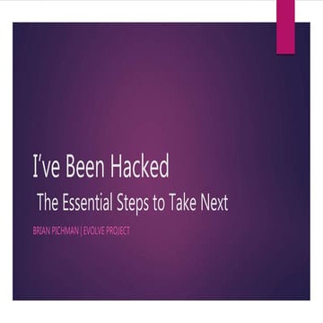 I’ve been hacked  the essential steps to take next