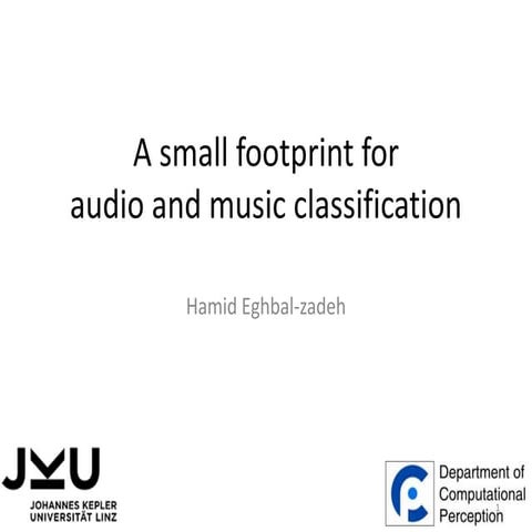 A small footprint for audio and music classification
