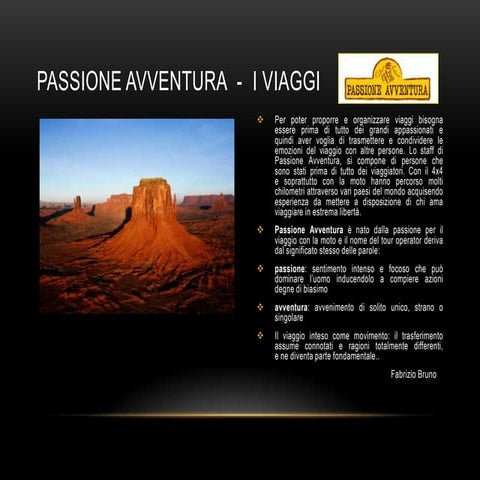 I viaggi di passione avventura