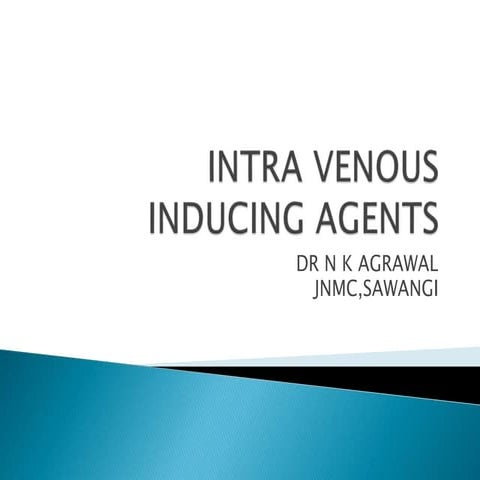INTRA VENOUS INDUCING AGENTS | PPTX