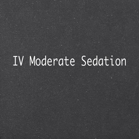 Iv moderate sedation