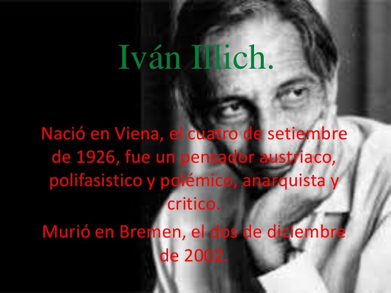 Iván illich...