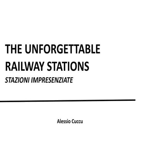 THE FACES of the RAILWAY STATIONS / I VOLTI DELLE STAZIONI FERROVIARIE