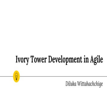 Ivory tower development