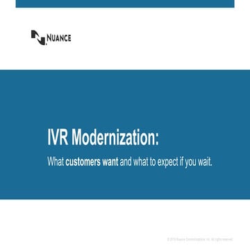 IVR Modernization - What Customers Want and What to Expect If You Wait
