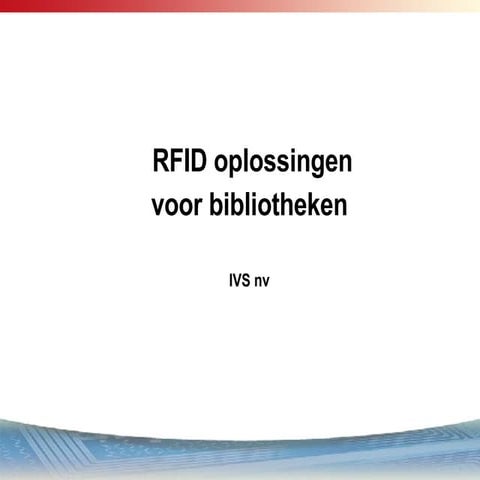 RFID-infomarkt: Presentatie IVS