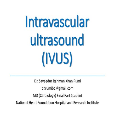 Intravascular Ultrasound (IVUS)