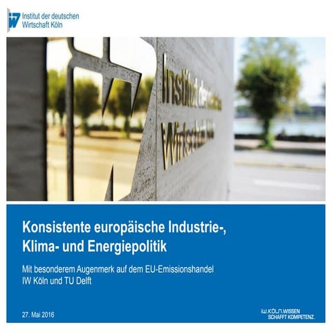 Konsistente europäische Industrie-, Klima-und Energiepolitik