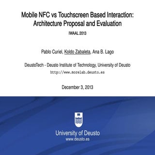 IWAAL 2013 - Mobile NFC vs Touchscr...