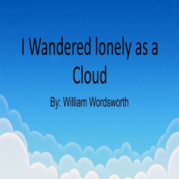 I Wandered lonely as a Cloud.pptx