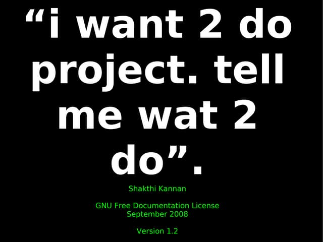 I Want 2 Do Project Tell Me Wat 2 Do
