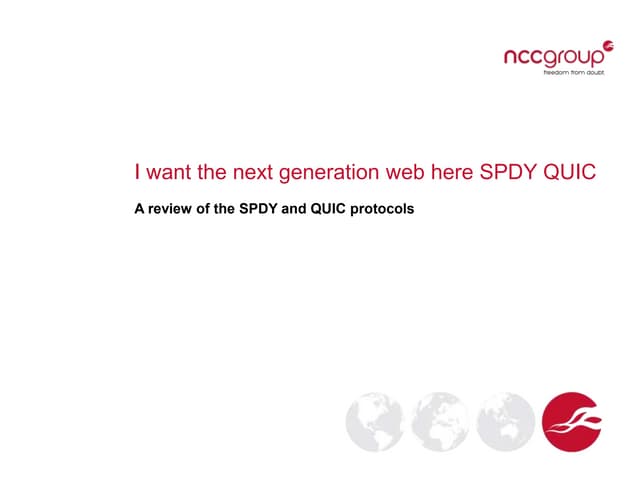 I want the next generation web here SPDY QUIC