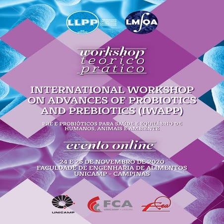 INTERNATIONAL WORKSHOP ON ADVANCES OF PROBIOTICS AND PREBIOTICS (IWAPP) 
