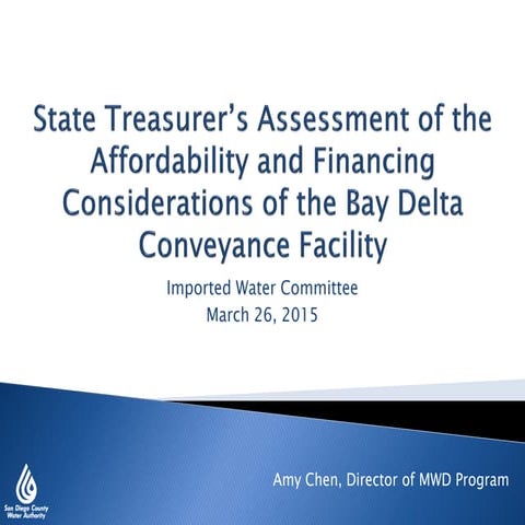 State Treasurer's Assessment of the Affordability and Financing Considerations of the Bay Delta Conveyance Facility - March 26, 2015