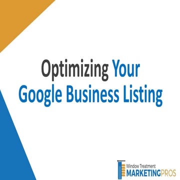 IWCE Optimize Your GMB - Tues 300.pptx