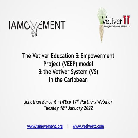 The Vetiver Education & Empowerment Project (VEEP) & the Vetiver System (VS) in the Caribbean