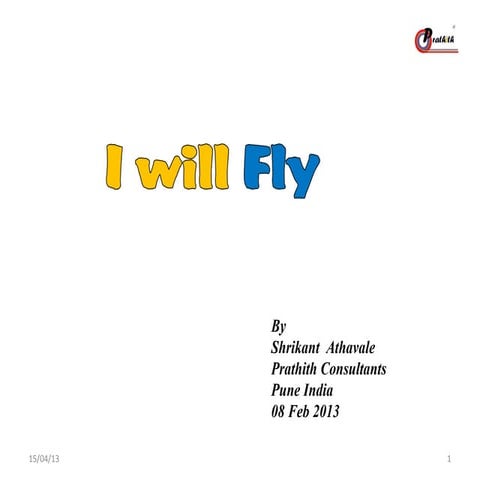 I will fly