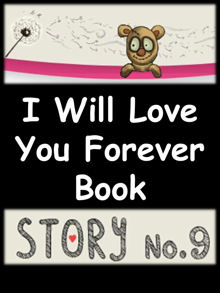 I Will Love You Forever Book