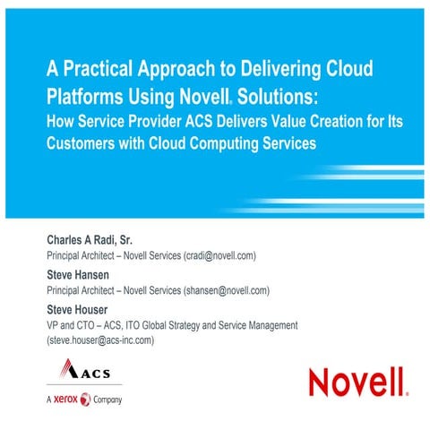 A Practical Approach to Delivering Cloud Platforms Using Novell Solutions: Ho...