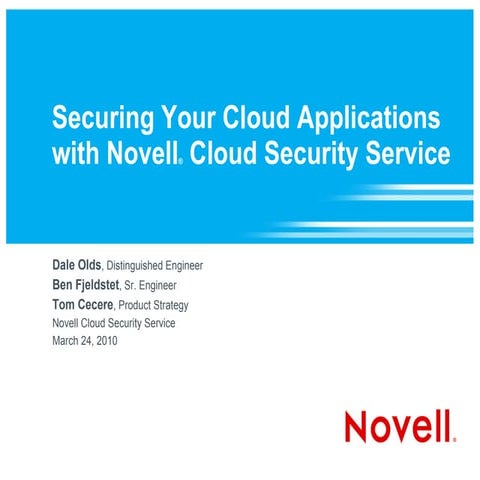 Securing Your Cloud Applications with Novell Cloud Security Service