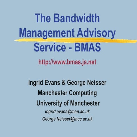 IWMW 2003: C7 Bandwidth Management Techniques: Technical And Policy Issues