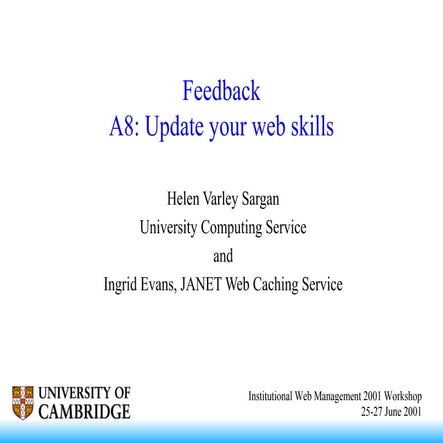 IWMW 2001: Update your Web Skills report