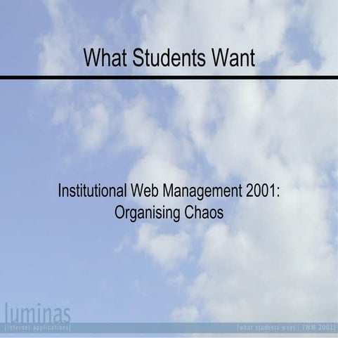 IWMW 2001: What Students Want