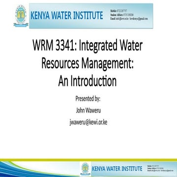 IWRM Presentation Slides 1.pptxIWRM  This unit is intended to provide skills ...