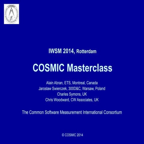 IWSM2014   COSMIC masterclass part 3 - Automatic measurement of UML specifica...