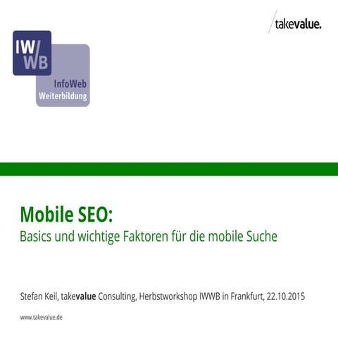 Mobile SEO: IWWB Herbstworkshop 2015