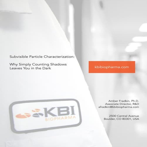 Subvisible Particle Characterization: Why Simply Counting Shadows Leaves You ...