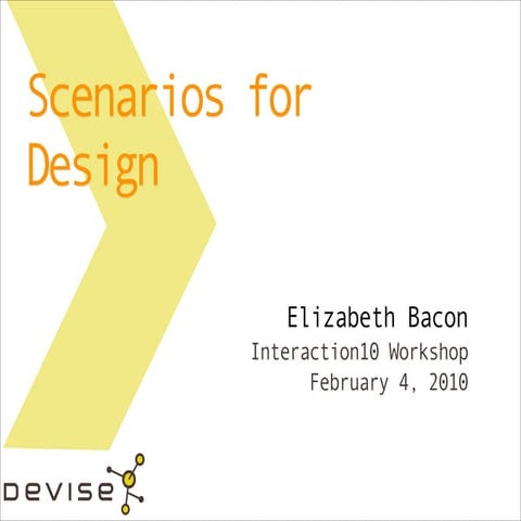 Scenarios For Design: Interaction10 Workshop by Elizabeth Bacon