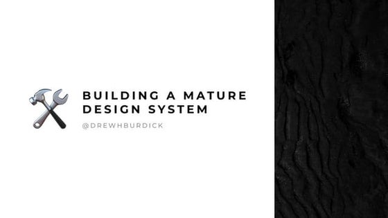 Building a Mature Design System