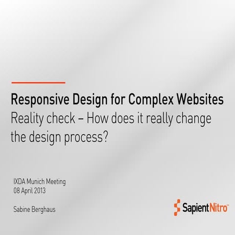 Responsive Design for Complex Websites (IXDA Munich)