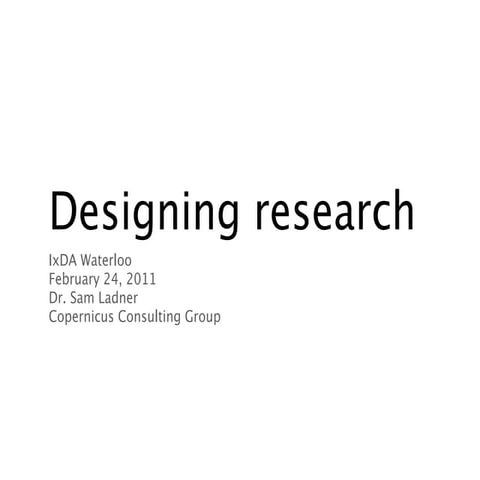 Designing Research: research methods for interaction designers