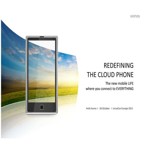Ixonos keynote for LinuxCon Europe 2011