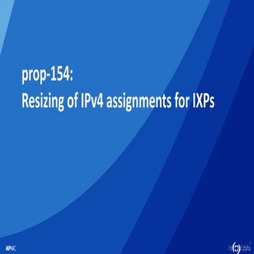Prop-154: Resizing of IPv4 assignments for IXPs
