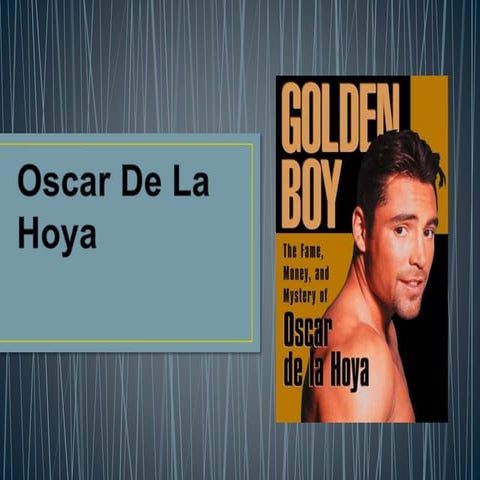Oscar de la Hoya Biography by Alejandro | PPT