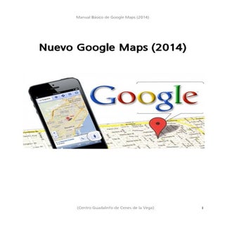Manual sobre el Nuevo Google maps (...