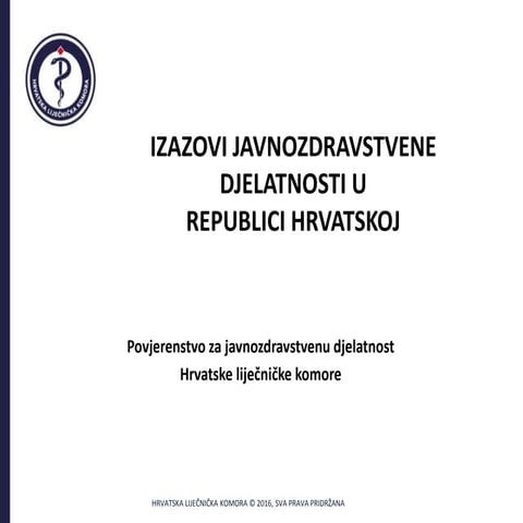 Izazovi javnozdravstvene djelatnosti u RH