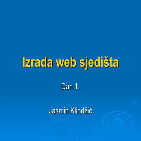 Izrada web sjedista - dan 1.