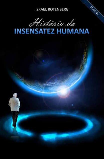 Izrael rotenberg-historia-da-insensatez-humana