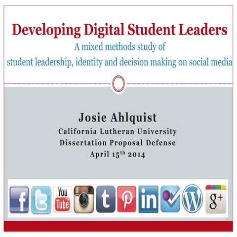 Developing Digital Student Leaders: A mixed methods dissertation study of student leadership, identity and decision making on social media 