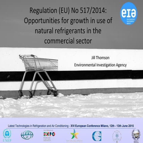 XVI CONVEGNO EUROPEO J. Thomson - Regulation EU 5172014: Opportunities for gr...