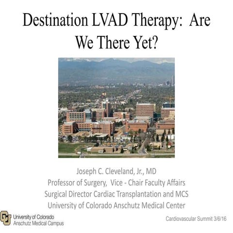 J. cleveland destinatin lvad therapy are we there yet