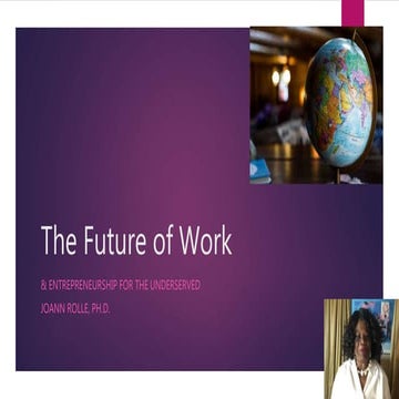 The Future of Work & Entreprneurship for the Underserved