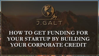 How to Get Funding for Your Startup by Building Your Corporate Credit