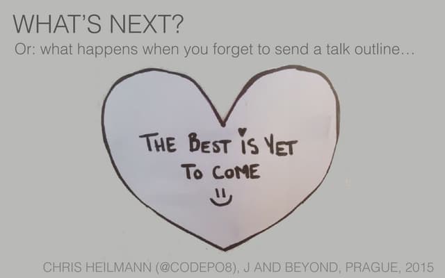 What's next? J and beyond keynote 2015