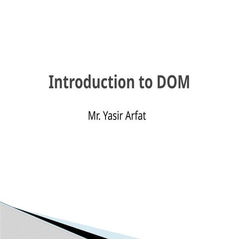 Intro to DOM (Document Object Model) .pptx